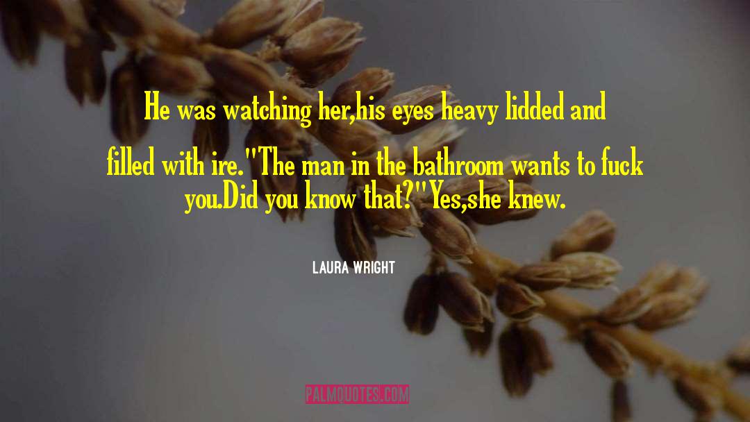 Did You Know quotes by Laura Wright