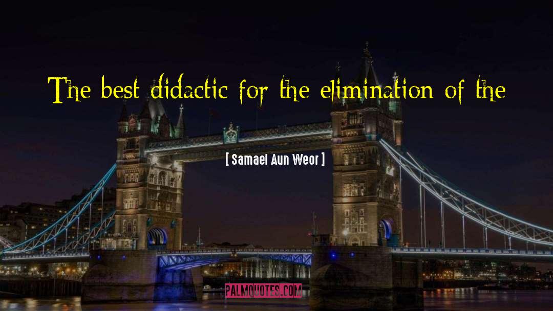 Didactic quotes by Samael Aun Weor