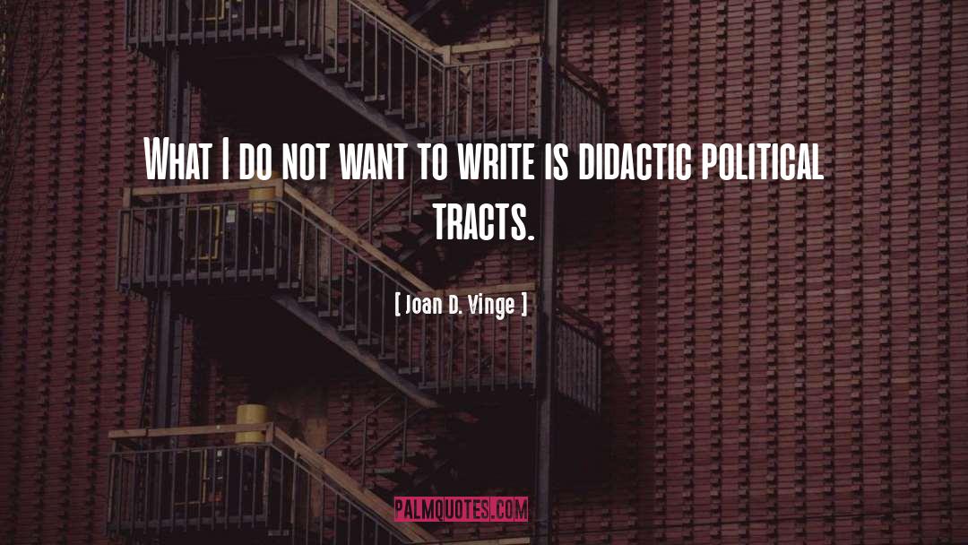 Didactic quotes by Joan D. Vinge