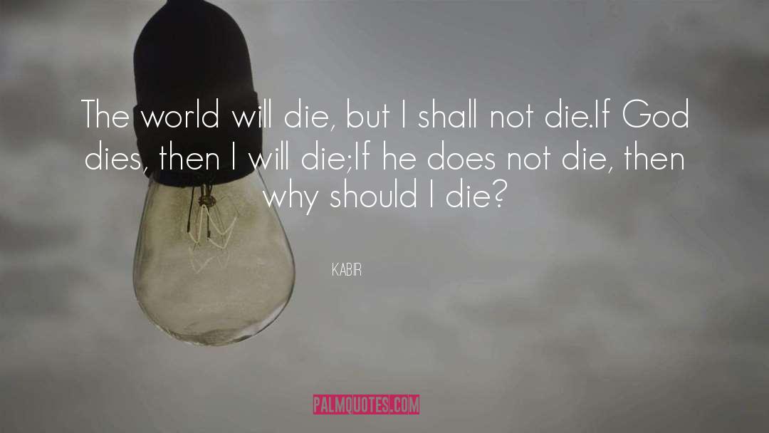 Die Empty quotes by Kabir