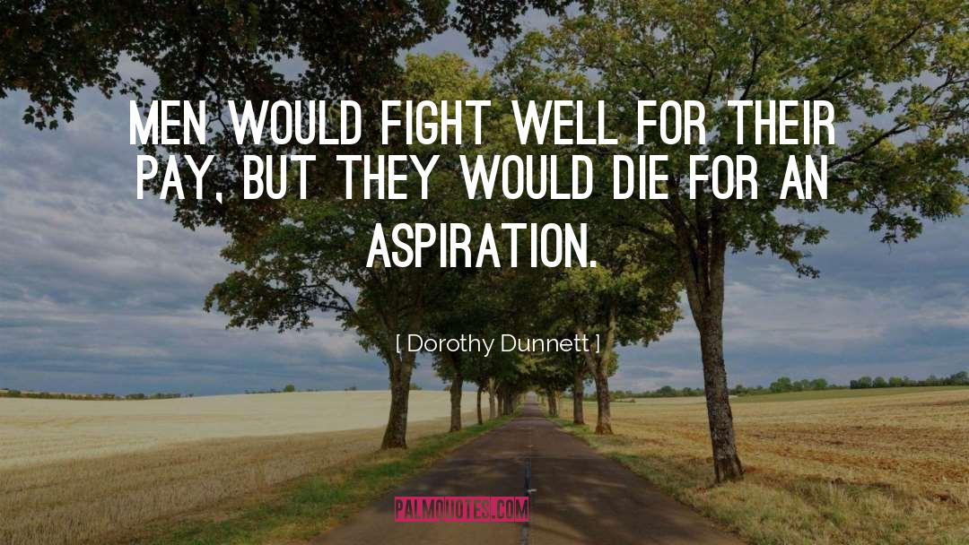 Die For quotes by Dorothy Dunnett