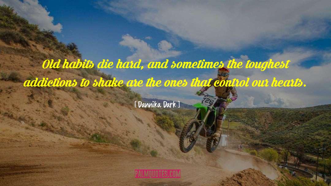 Die Hard quotes by Dannika Dark