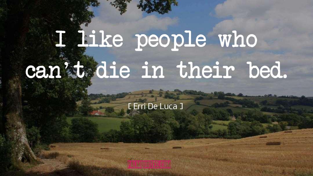 Die quotes by Erri De Luca