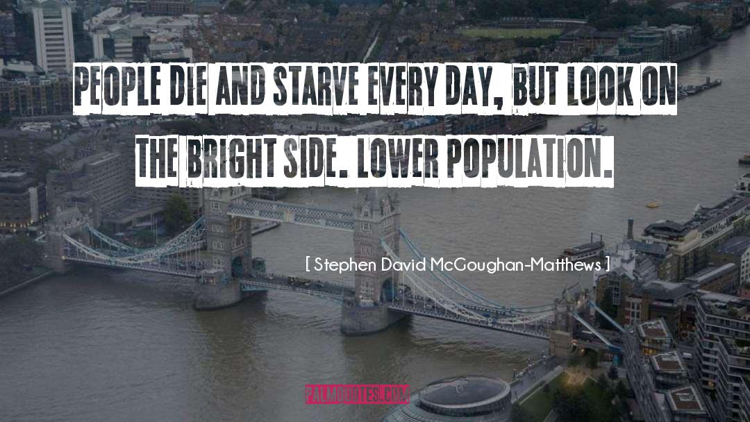 Die quotes by Stephen David McGoughan-Matthews