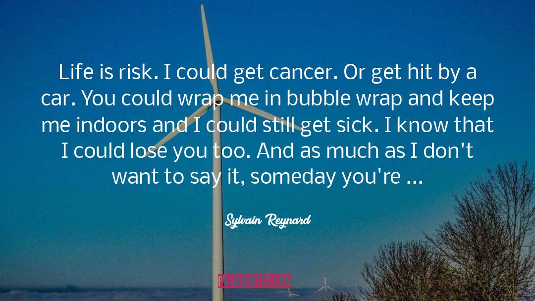 Die Someday Lyrics quotes by Sylvain Reynard