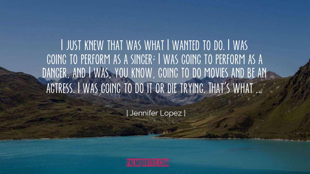 Die Trying quotes by Jennifer Lopez
