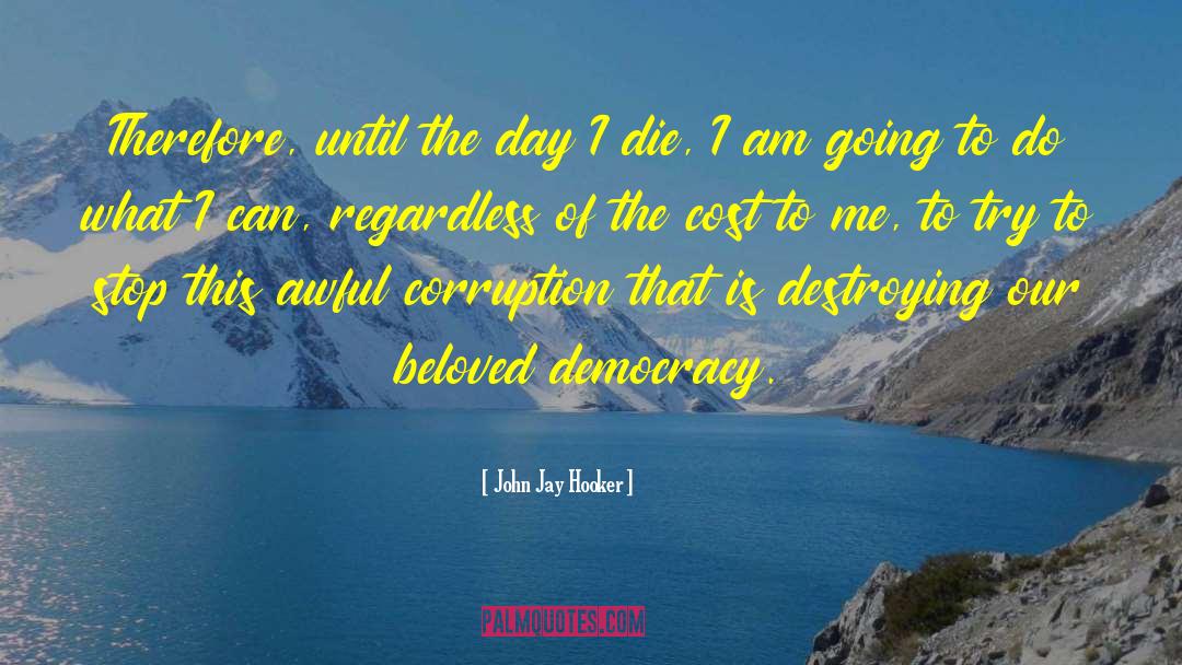 Die Trying quotes by John Jay Hooker