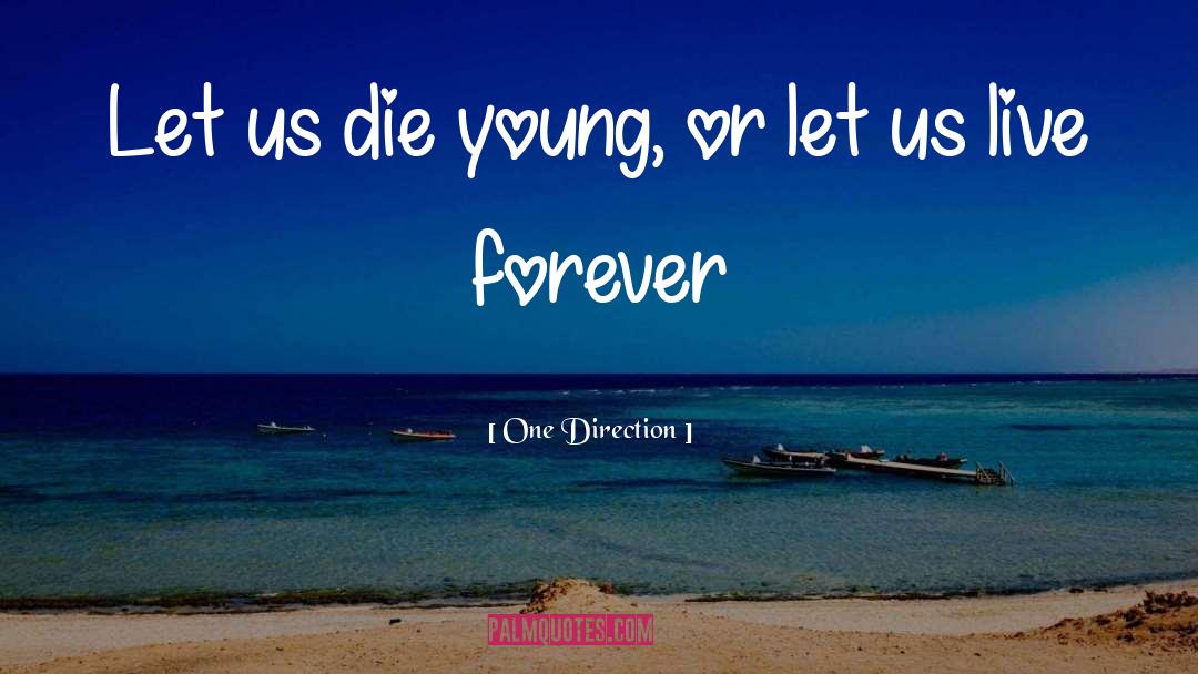 Die Young quotes by One Direction