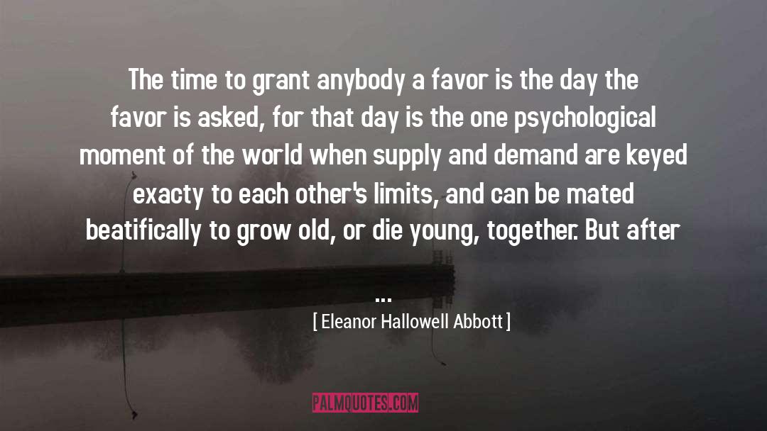 Die Young quotes by Eleanor Hallowell Abbott