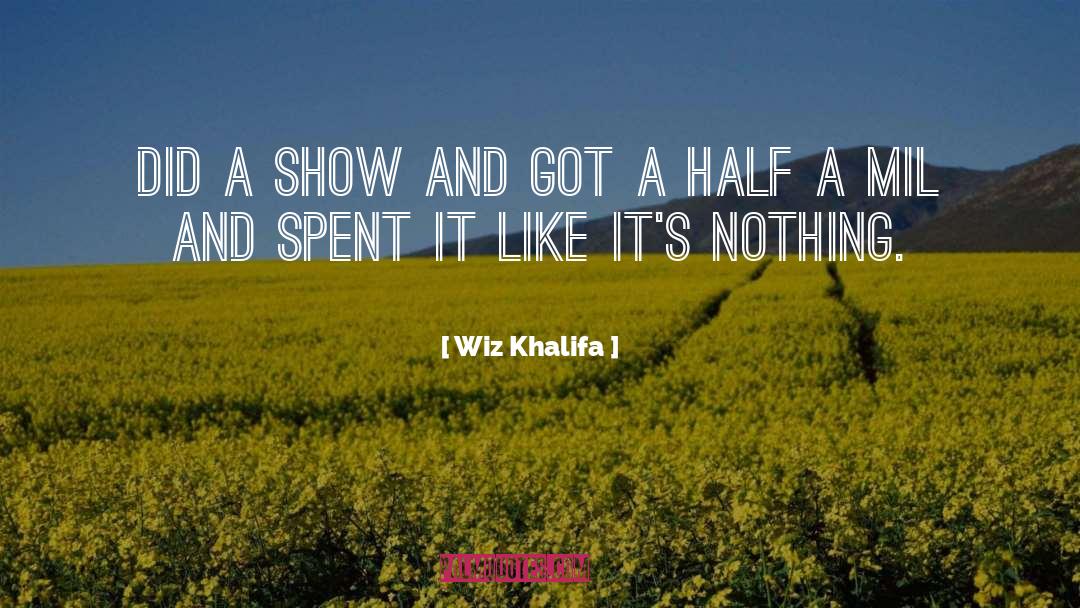 Diecinueve Mil quotes by Wiz Khalifa