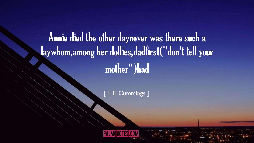 Died quotes by E. E. Cummings
