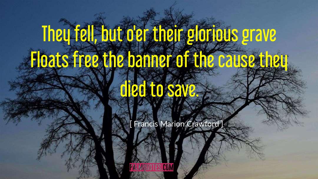 Died To quotes by Francis Marion Crawford