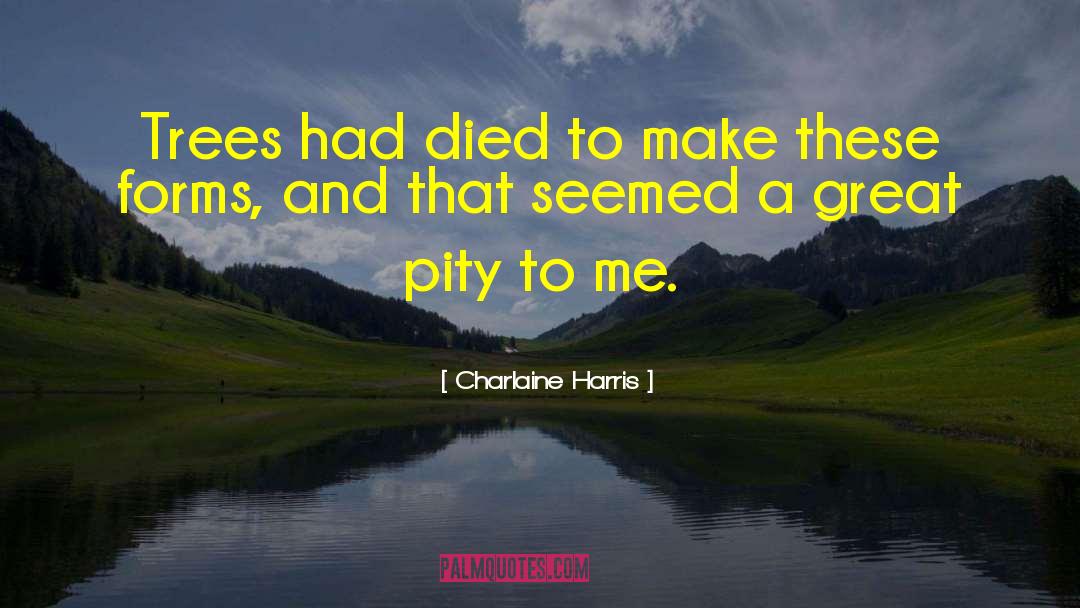 Died To quotes by Charlaine Harris