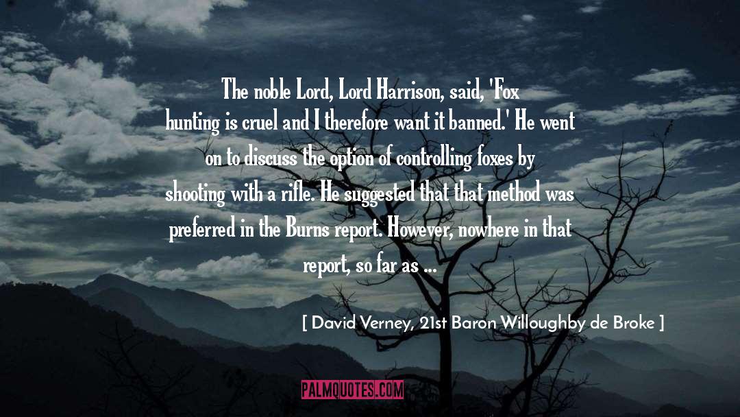 Diegel Report quotes by David Verney, 21st Baron Willoughby De Broke
