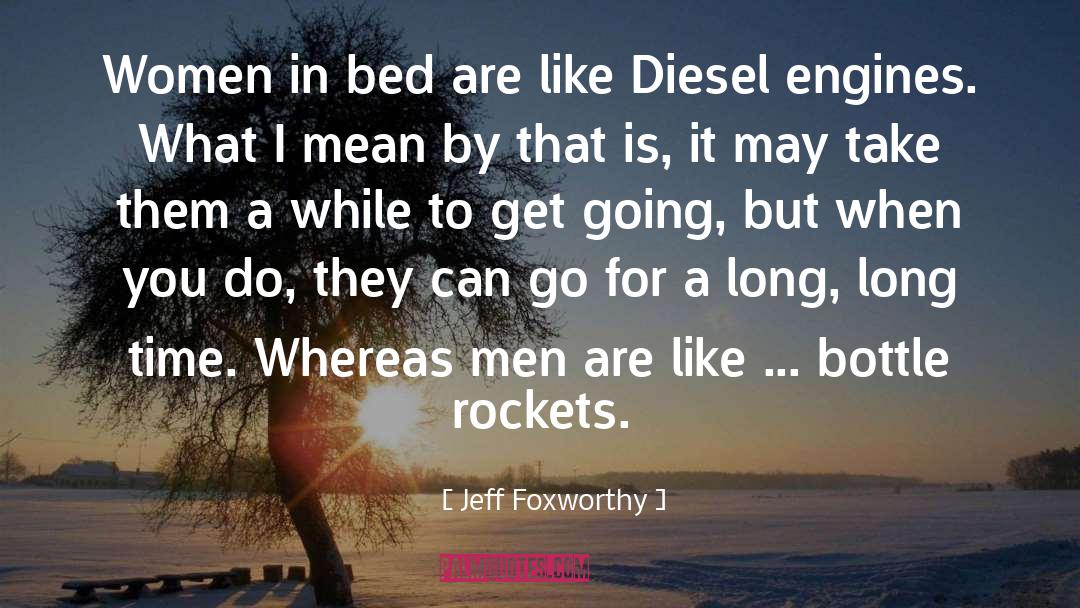 Diesel quotes by Jeff Foxworthy