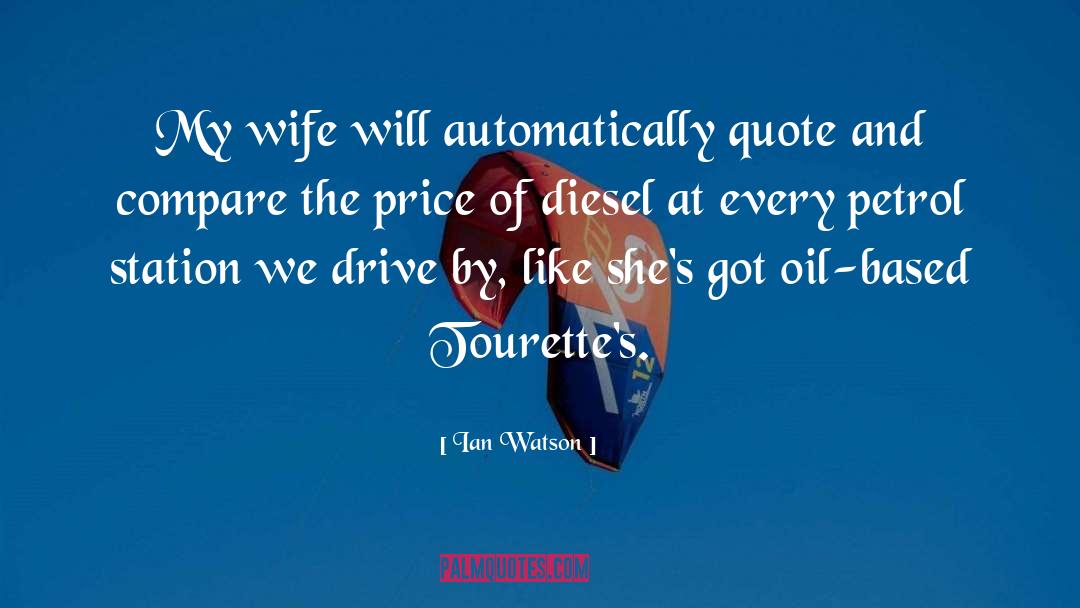 Diesel quotes by Ian Watson