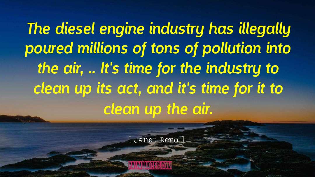 Diesel quotes by Janet Reno