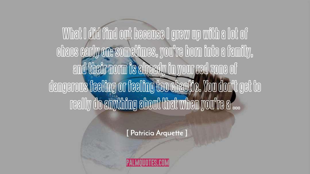 Diestelhorst Family quotes by Patricia Arquette