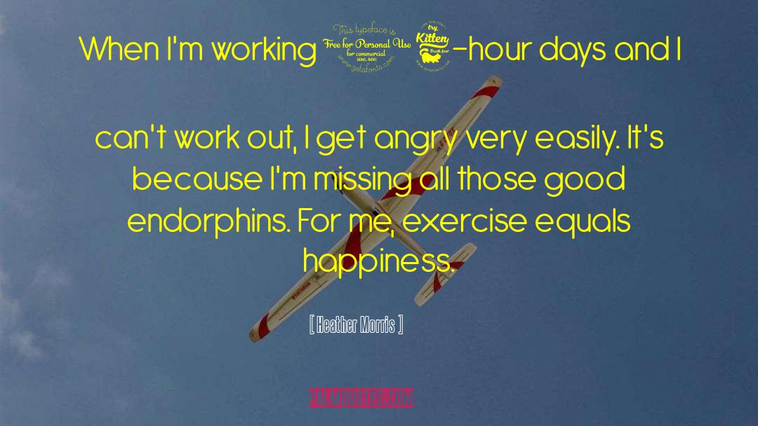Diet And Exercise quotes by Heather Morris
