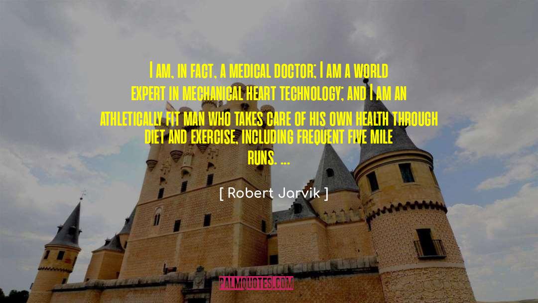 Diet And Exercise quotes by Robert Jarvik