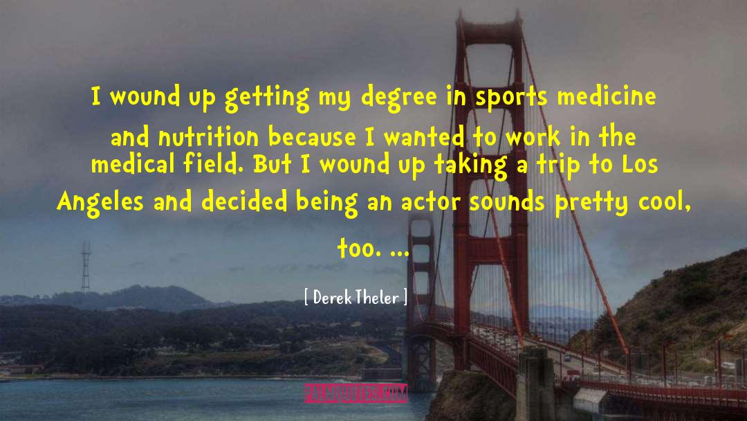 Diet And Nutrition quotes by Derek Theler