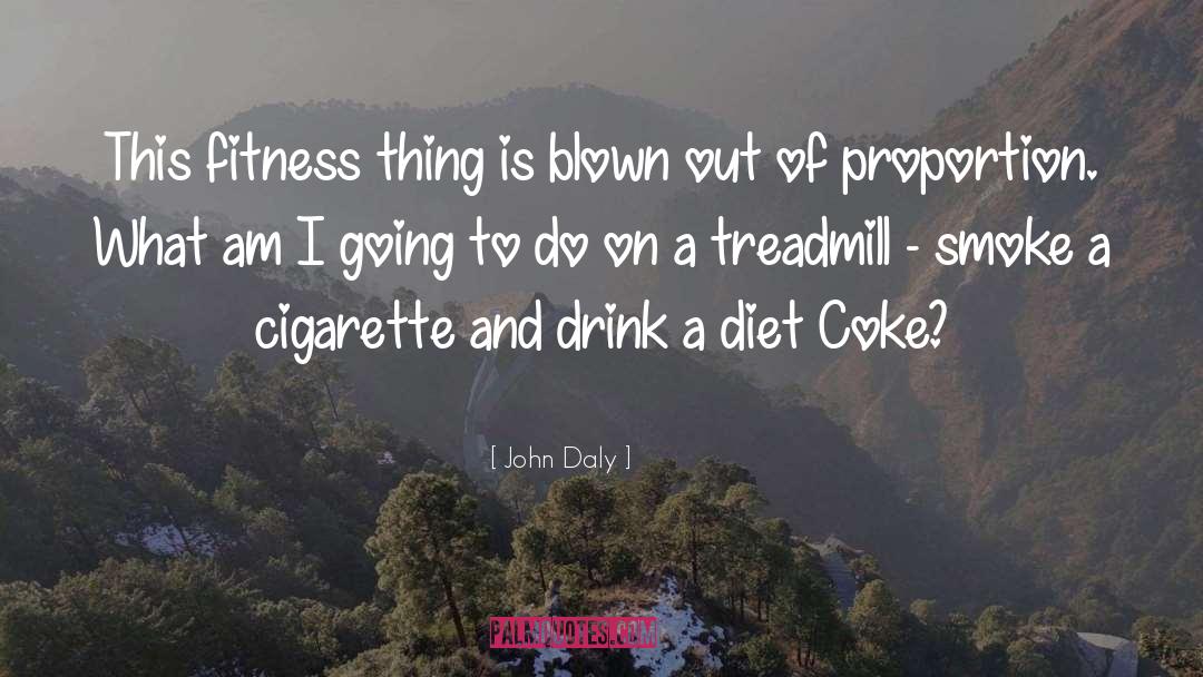 Diet Coke quotes by John Daly