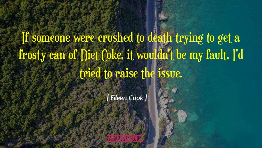 Diet Coke quotes by Eileen Cook