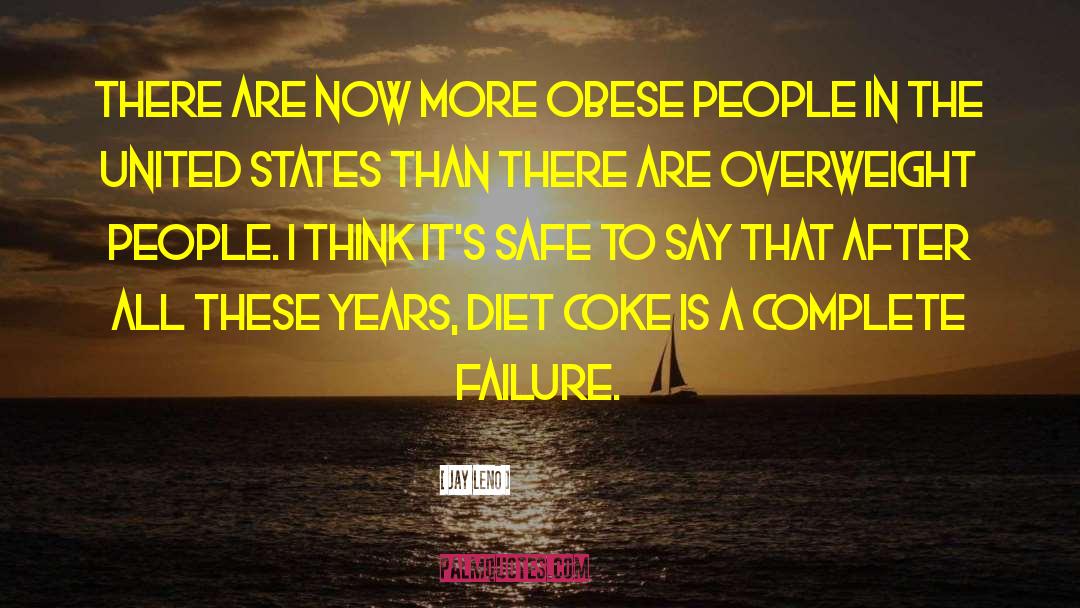 Diet Coke quotes by Jay Leno