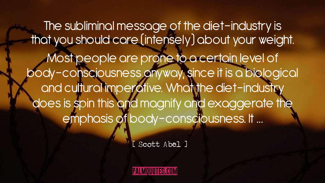 Diet Industry quotes by Scott Abel