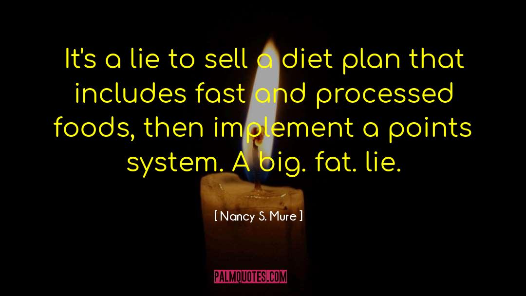 Diet Plan quotes by Nancy S. Mure