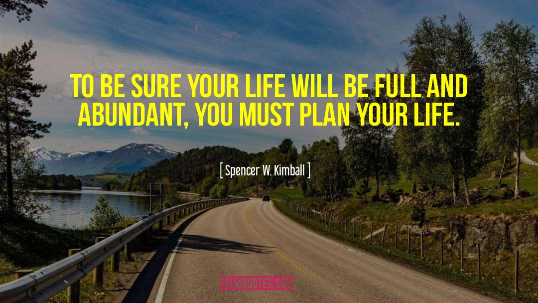 Diet Plan quotes by Spencer W. Kimball