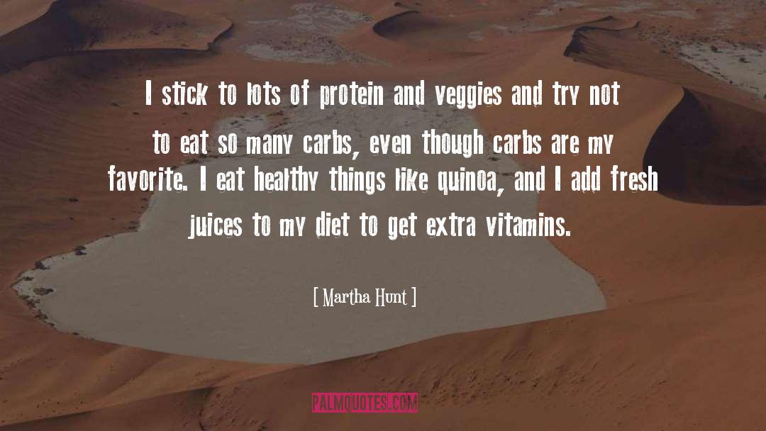 Diet Plans quotes by Martha Hunt