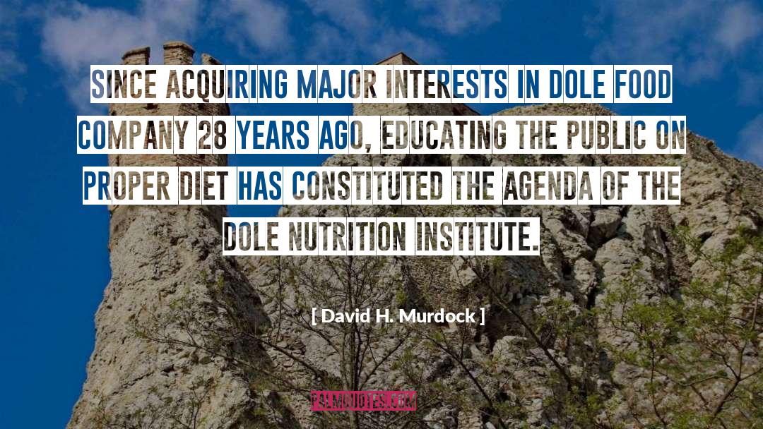 Diet Programs quotes by David H. Murdock