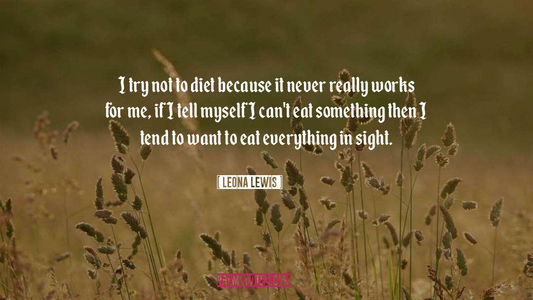 Diet quotes by Leona Lewis