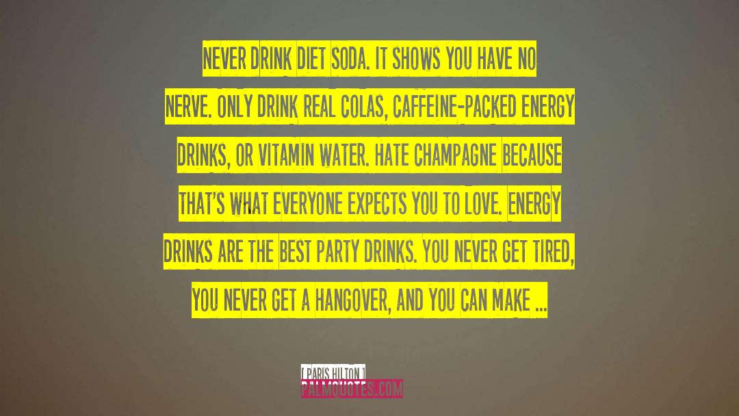 Diet Soda quotes by Paris Hilton