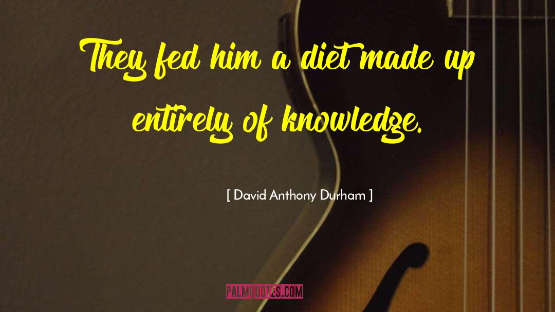 Diet Tips quotes by David Anthony Durham