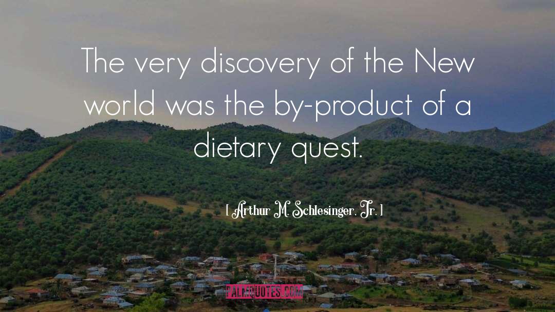 Dietary quotes by Arthur M. Schlesinger, Jr.