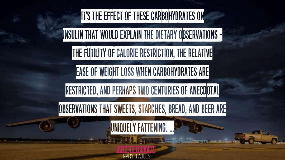 Dietary quotes by Gary Taubes