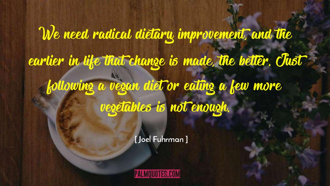 Dietary Restrictions quotes by Joel Fuhrman