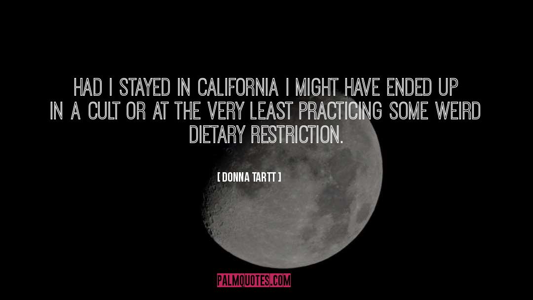 Dietary Restrictions quotes by Donna Tartt