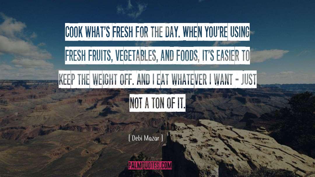 Dieting Foods For Weight Loss quotes by Debi Mazar