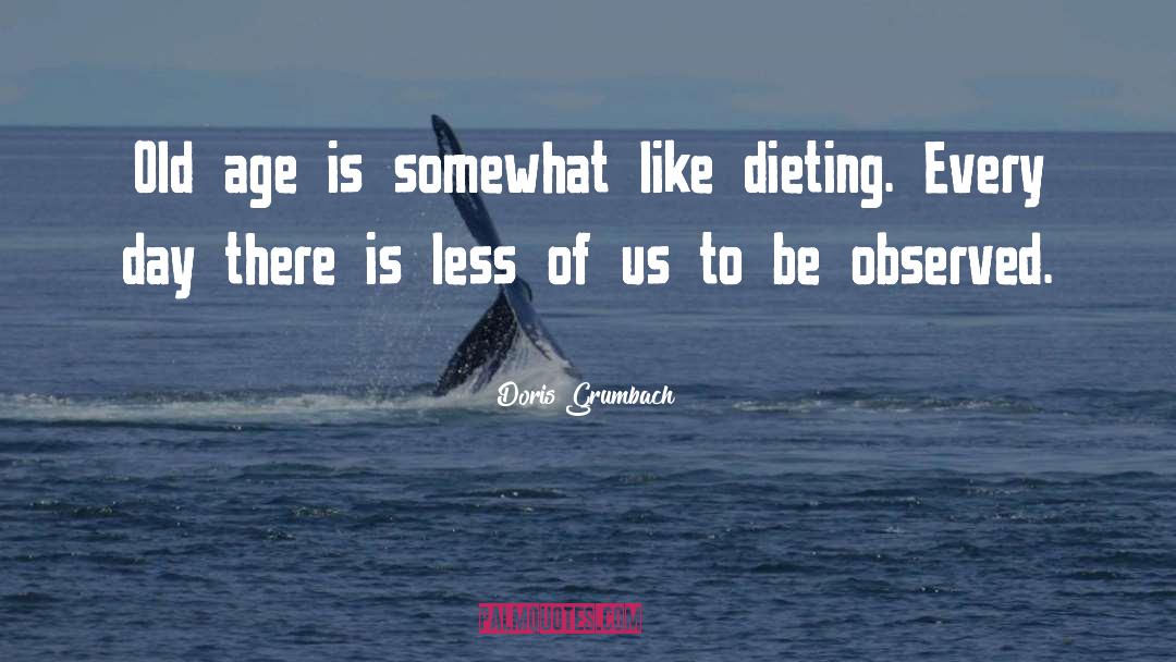 Dieting Humour quotes by Doris Grumbach