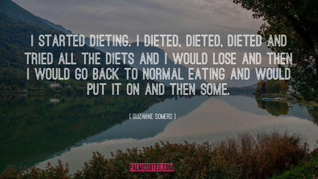 Dieting quotes by Suzanne Somers