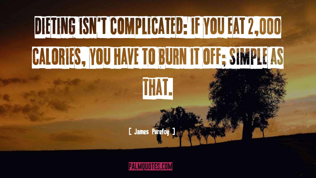 Dieting quotes by James Purefoy