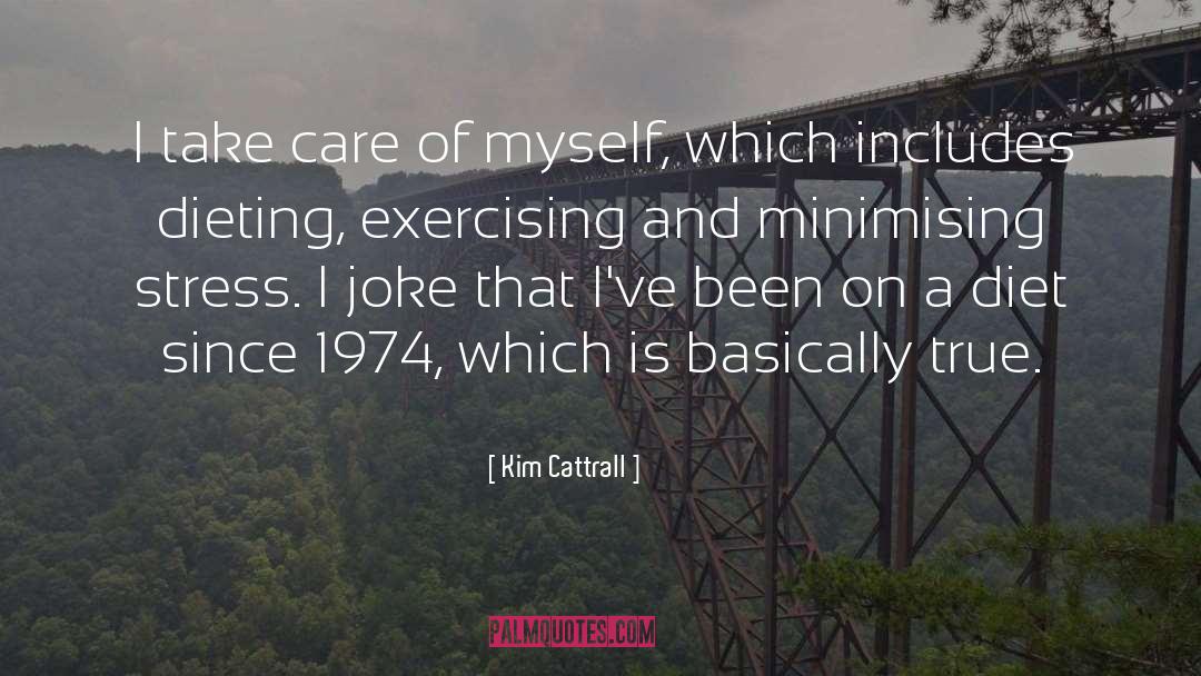 Dieting quotes by Kim Cattrall