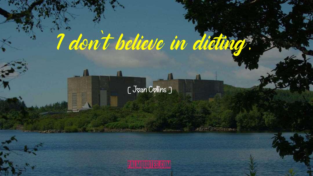 Dieting quotes by Joan Collins