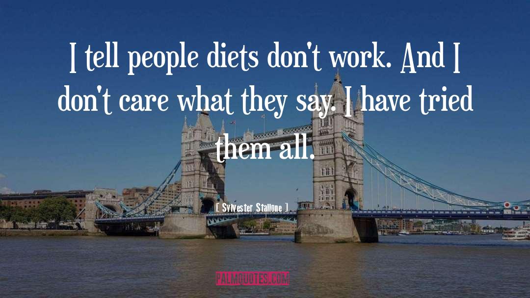 Diets quotes by Sylvester Stallone