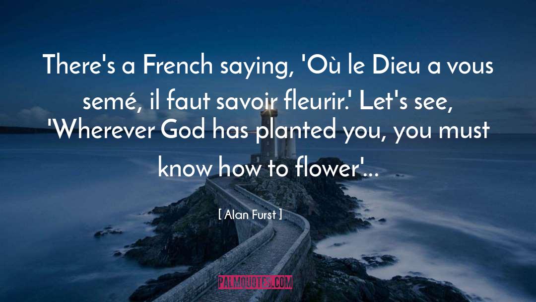 Dieu quotes by Alan Furst