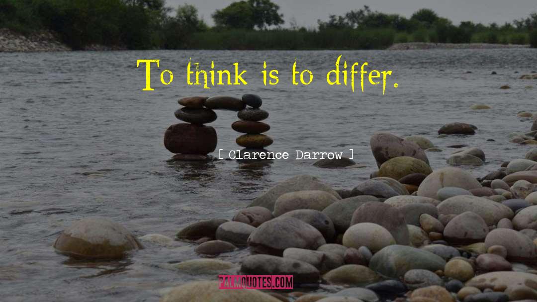 Differ quotes by Clarence Darrow