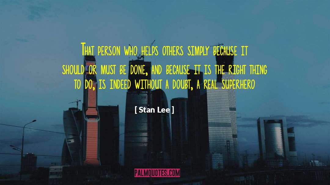 Difference Between A Real Man And A Boy quotes by Stan Lee